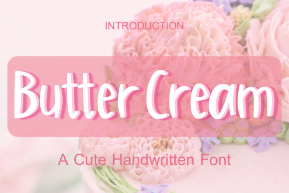 Buttercream Font: A Delightful Script for Creative Projects